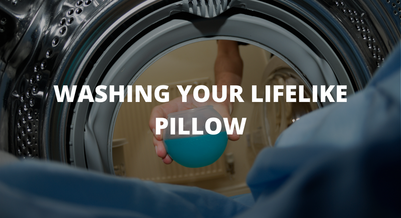 How To Wash Your LifeLike Pillow