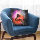 Be Strong Throw Pillow By Andrea Haase