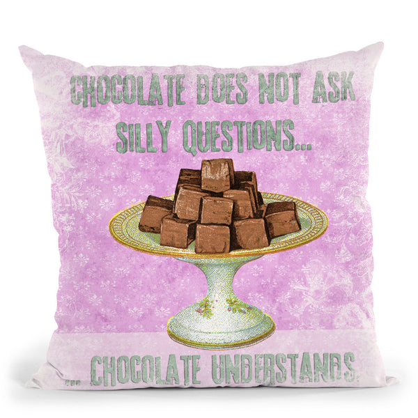 Chocolate Understands Quote Throw Pillow By Andrea Haase