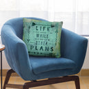 Life Is What Happens Throw Pillow By Andrea Haase