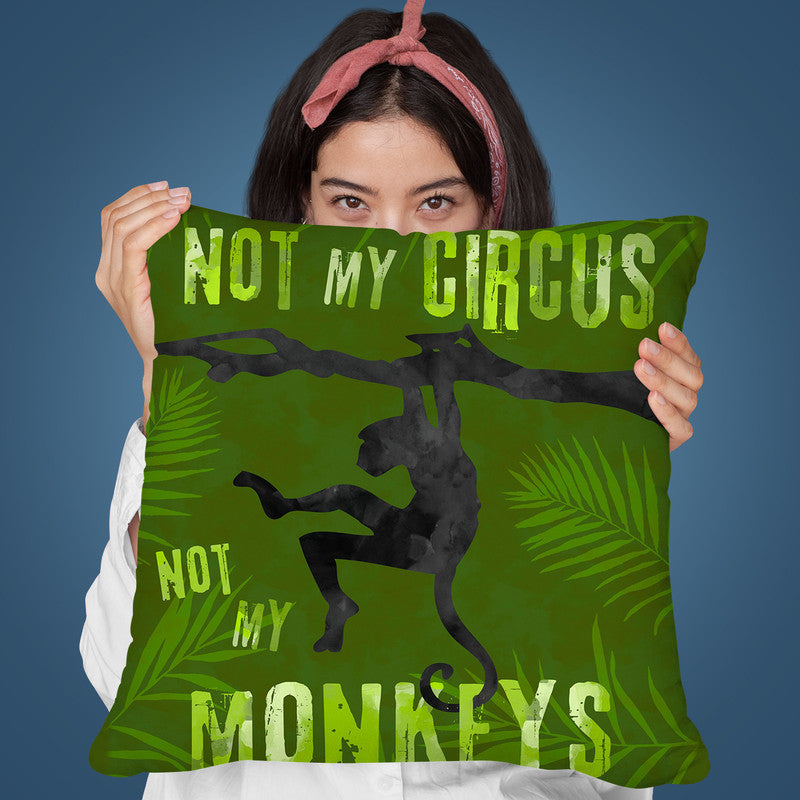 Not My Circus Throw Pillow By Andrea Haase