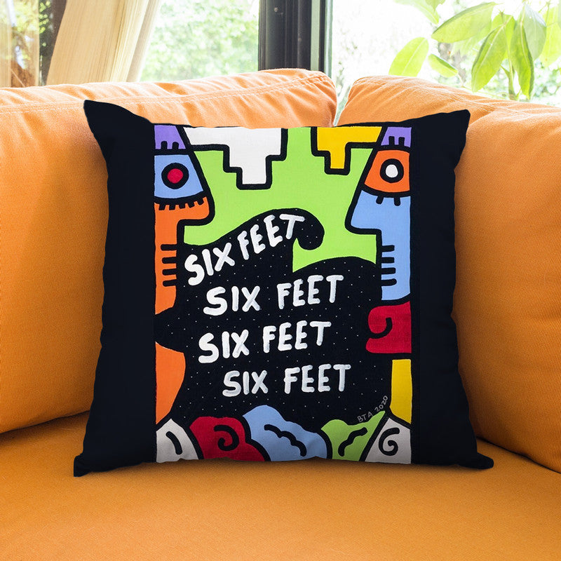 Six Feet Throw Pillow By Billy The Artist