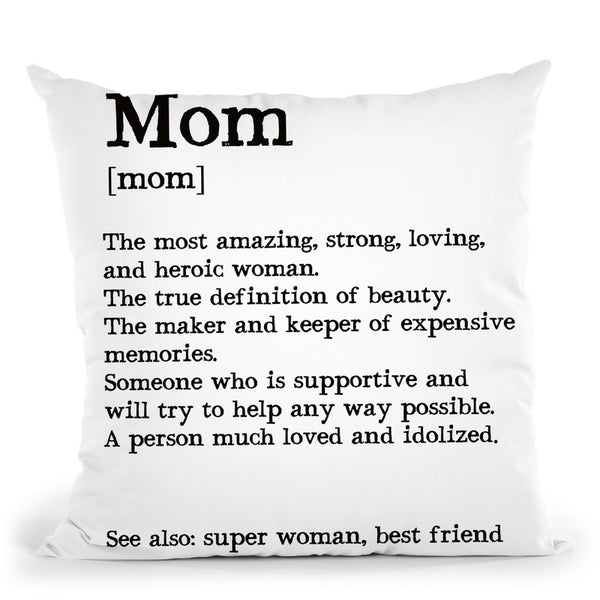 Mom Quote Throw Pillow By Little Pitti