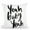 Yeah Baby Yeah Throw Pillow By Mercedes Lopez Charro