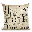 You'Re The Only Fish In The Sea For Me Throw Pillow By Niklas Gustafson