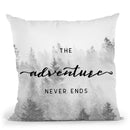 The Adventure Never Ends Throw Pillow By Nature Magick
