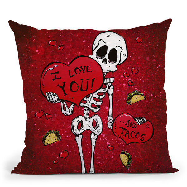 I Love You And Tacos Throw Pillow By Tate Licensing